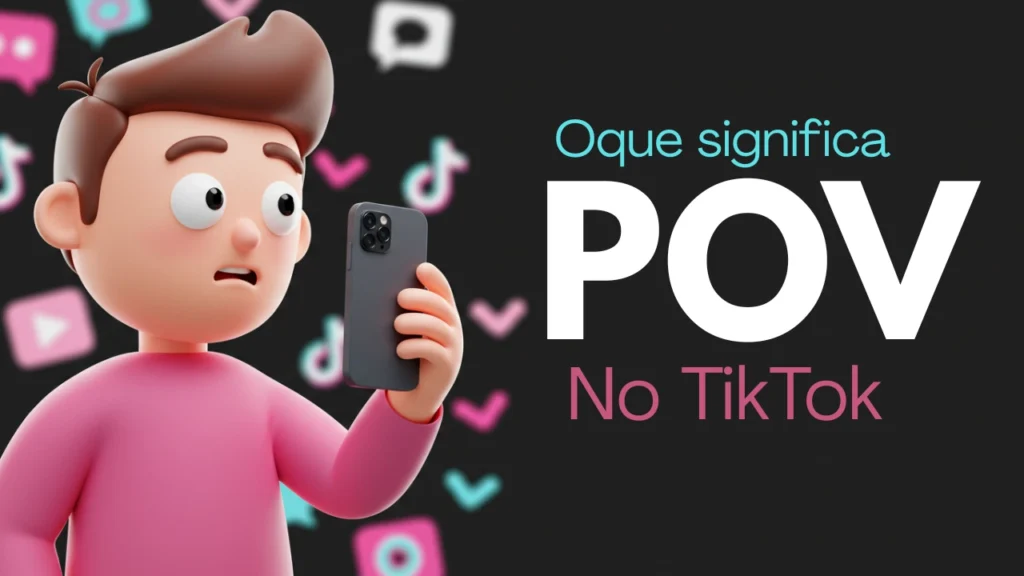 Qual o significado de POV que utilizam no tiktok