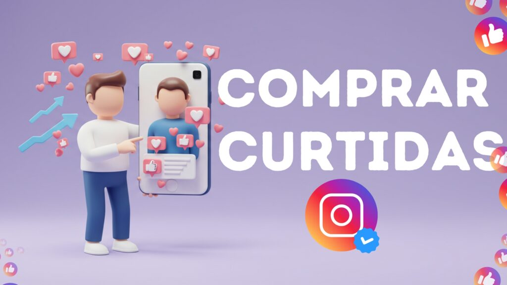 Celular com personagem 3D azul e corações vermelhos saindo da tela, ao lado do texto 'Comprar Curtidas' e logo do Instagram