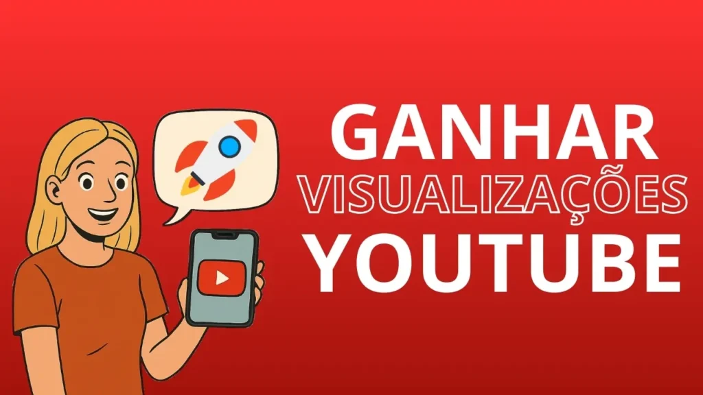 ganhar visualizações de graça no youtube
