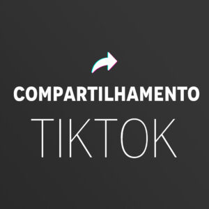 comprartilhamento tiktok comprar